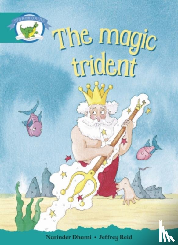  - Literacy Edition Storyworlds Stage 6, Fantasy World, The Magic Trident