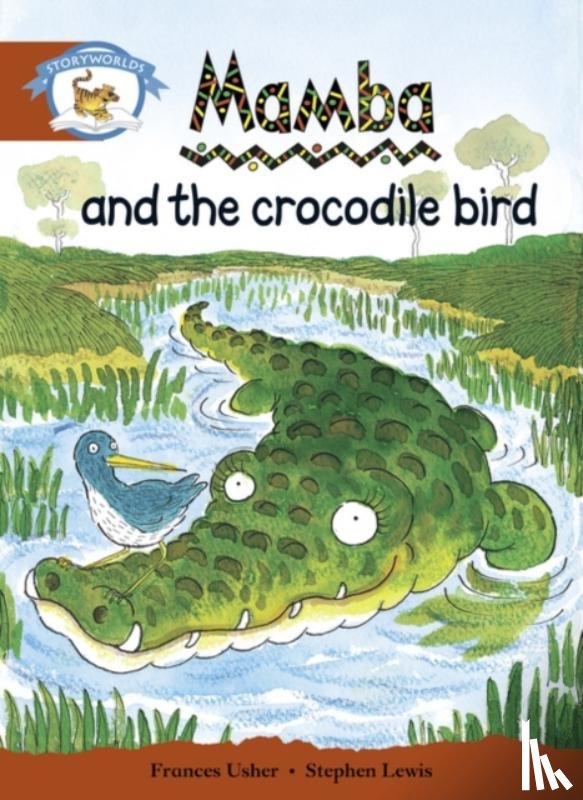  - Literacy Edition Storyworlds Stage 7, Animal World, Mamba and the Crocodile Bird