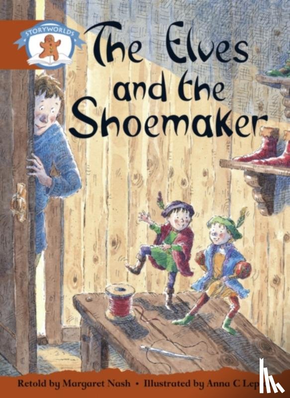  - Literacy Edition Storyworlds Stage 7, Once Upon A Time World, The Elves and the Shoemaker