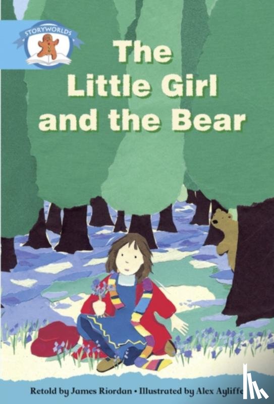  - Literacy Edition Storyworlds Stage 9, Once Upon A Time World, The Little Girl and the Bear