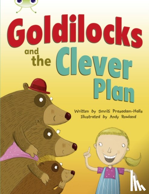 Prasadam-Halls, Smriti - Bug Club Guided Fiction Year 2 Orange B Goldilocks and The Clever Plan