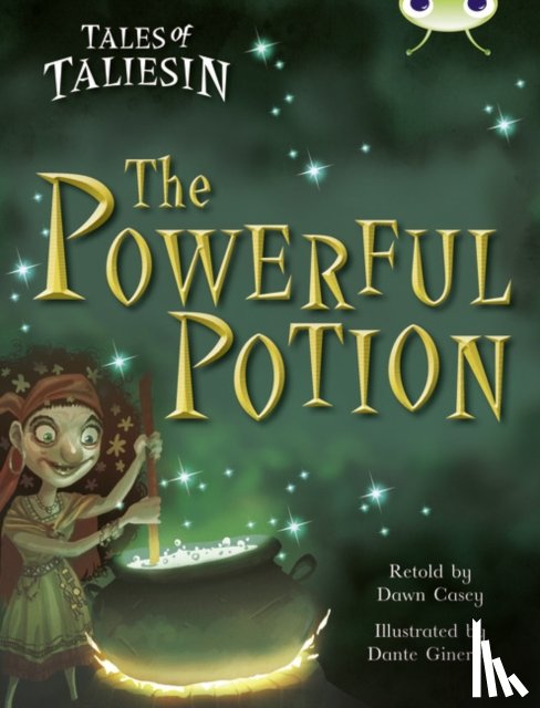 Casey, Dawn - Bug Club Guided Fiction Year Two Gold A The Powerful Potion