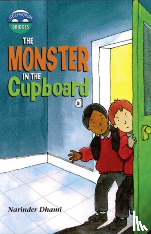 Dhami, Narinder - Storyworlds Bridges Stage 10 Monster in the Cupboard (single)