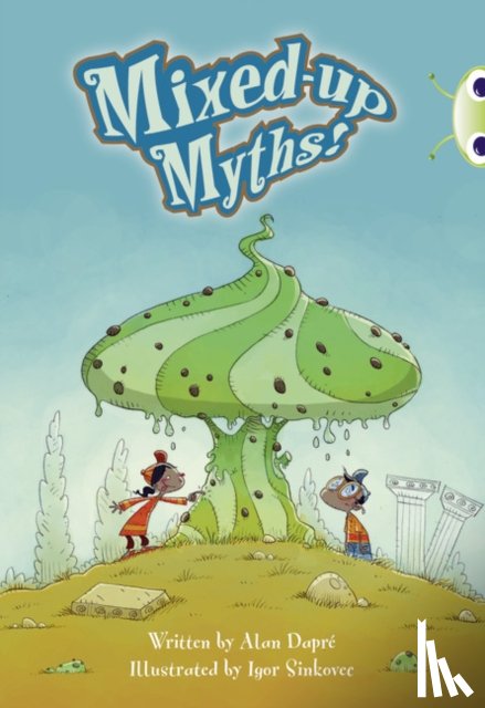 Dapre, Alan - Bug Club Independent Fiction Year 4 Grey B Mixed-up Myths