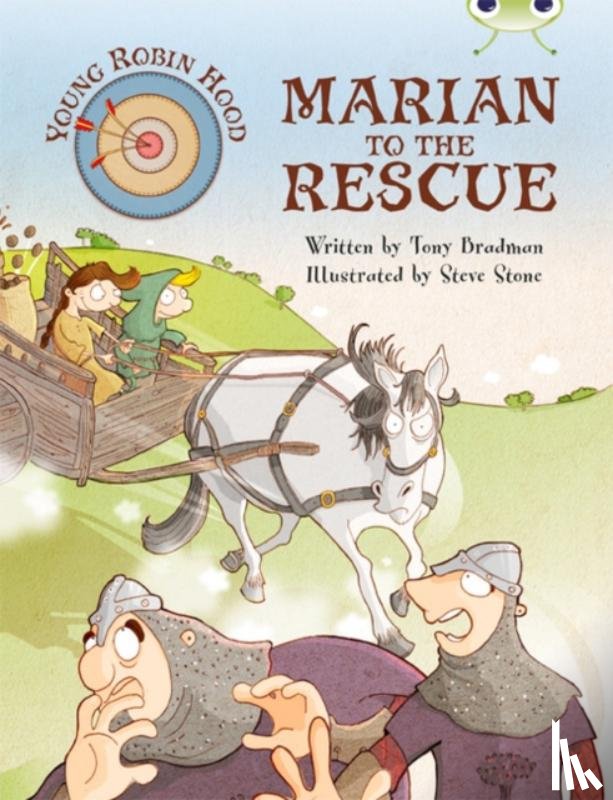 Tony Bradman - Bug Club Independent Fiction Year Two Purple A Young Robin Hood: Marian to the Rescue