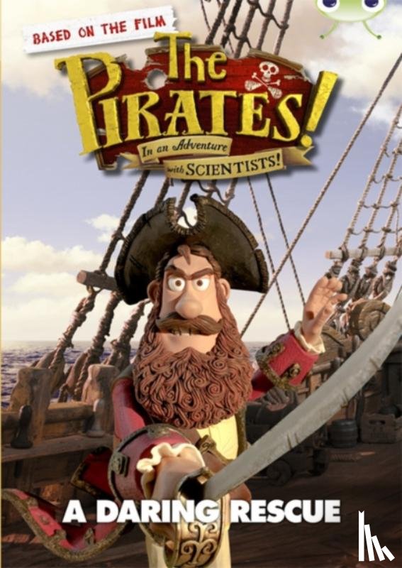 Parker, Helen - Bug Club Independent Fiction Year 3 Brown B The Pirates in an Adventure with Scientists: A Daring Rescue