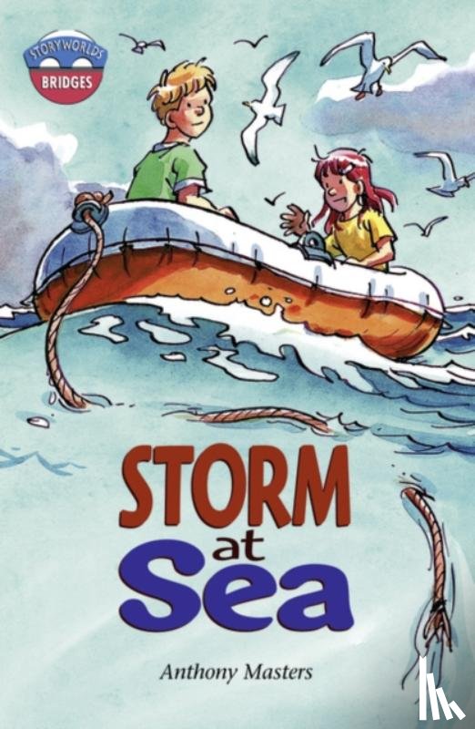 Masters, Anthony - Storyworlds Bridges Stage 11 Storm at Sea (single)