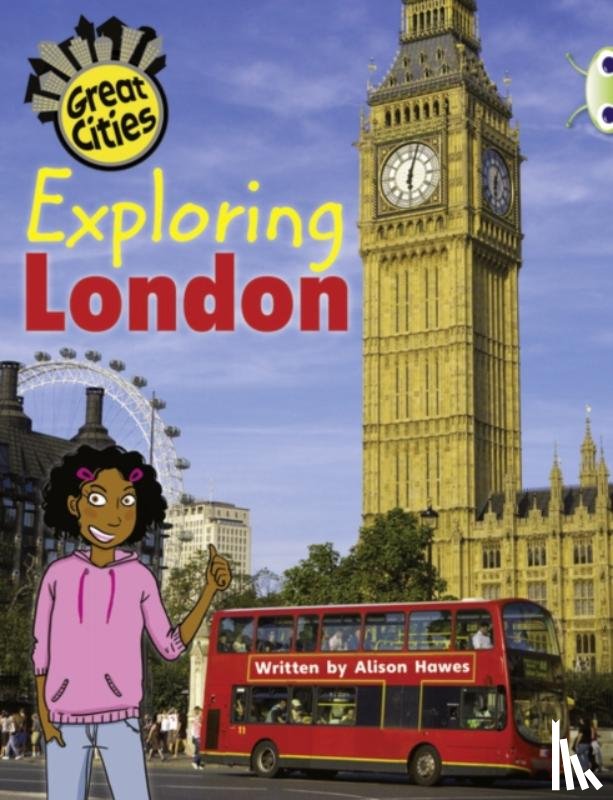 Hawes, Alison - Bug Club Independent Non Fiction Year Two Orange A Exploring London