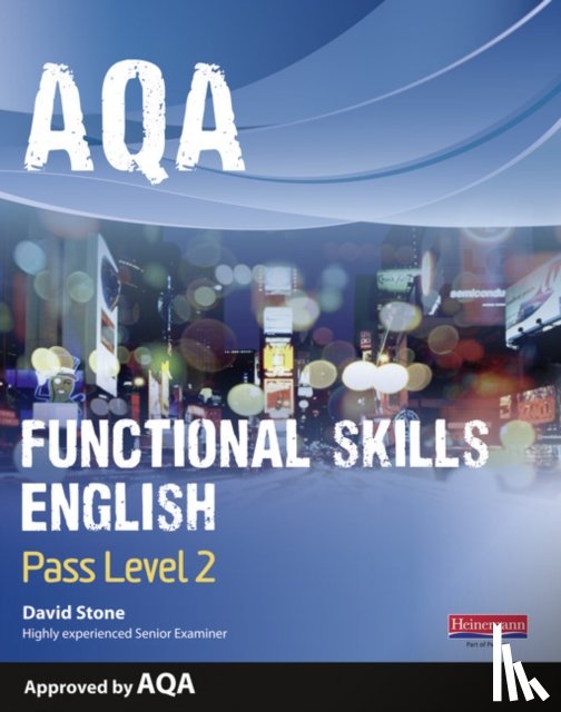 Stone, David - AQA Functional English Student Book: Pass Level 2