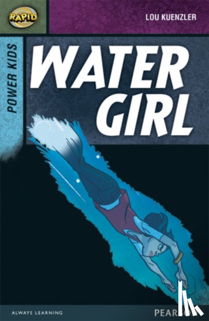 Reid, Dee, Kuenzler, Lou - Rapid Stage 7 Set A: Power Kids: Water Girl
