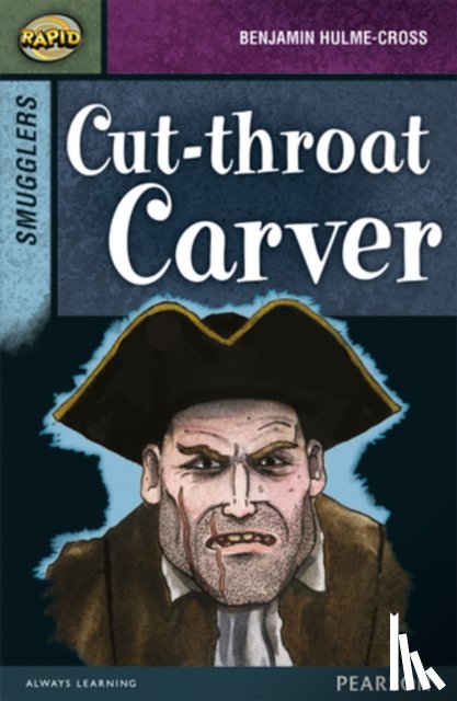 Reid, Dee, Hulme-Cross, Benjamin, Warren, Celia - Rapid Stage 8 Set B: Smugglers: Cut-throat Carver