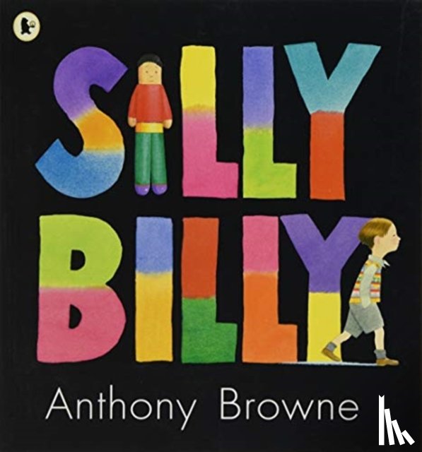 Browne, Anthony - Literacy Evolve Year 2 Silly Billy