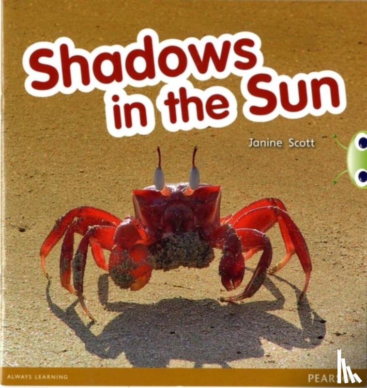 Scott, Janine - Bug Club Guided Non Fiction Reception Red C Shadows in the Sun