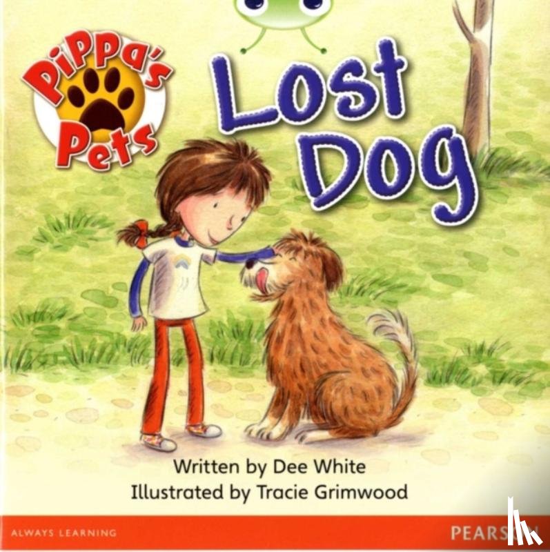 White, Dee - Bug Club Guided Fiction Year 1 Yellow A Pippa's Pets: Lost Dog