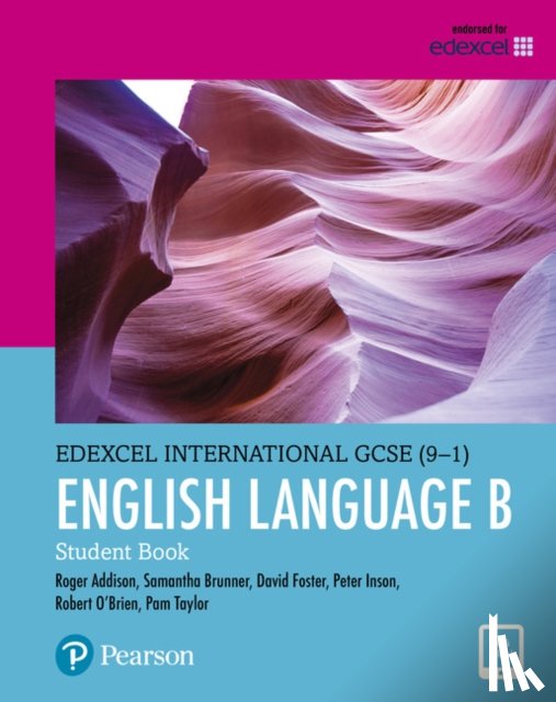 Foster, David, Taylor, Pam, Inson, Peter, O'Brien, Robert - Pearson Edexcel International GCSE (9-1) English Language B Student Book
