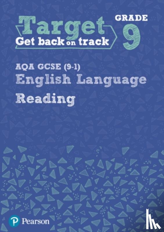  - Target Grade 9 Reading AQA GCSE (9-1) English Language Workbook