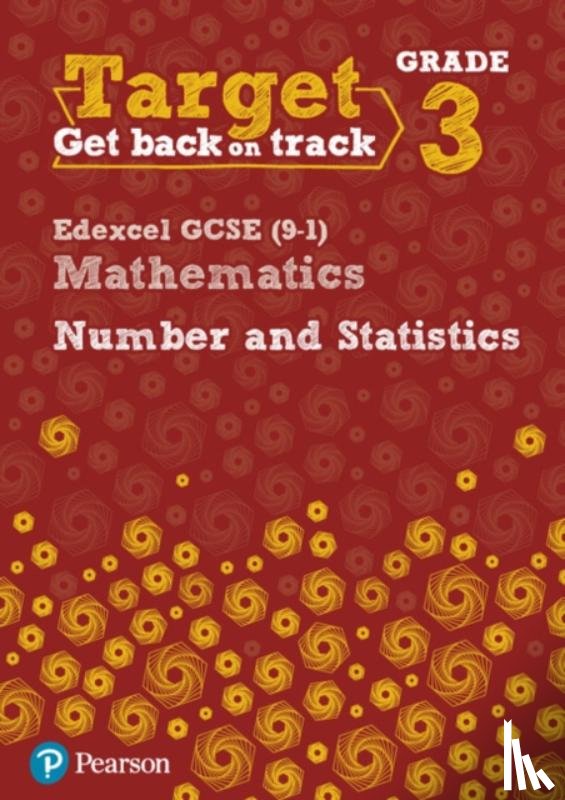 Oliver, Diane - Target Grade 3 Edexcel GCSE (9-1) Mathematics Number and Statistics Workbook