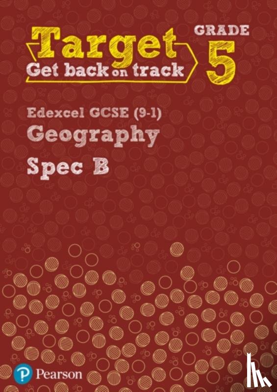 Hopkin, John, Kitchen, Rebecca, Frost, Lindsay - Target Grade 5 Edexcel GCSE (9-1) Geography Spec B Intervention Workbook