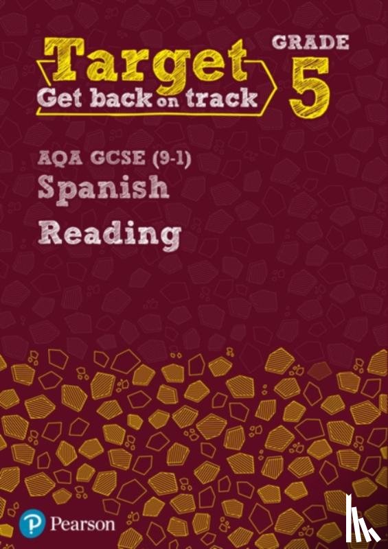  - Target Grade 5 Reading AQA GCSE (9-1) Spanish Workbook