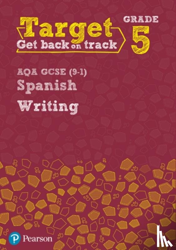 Halksworth, Vivien - Target Grade 5 Writing AQA GCSE (9-1) Spanish Workbook