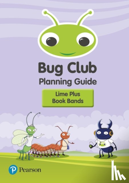  - Bug Club Lime Plus Planning Guide