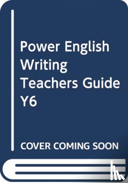 Ross Young, Phil (Felicity) Ferguson - Power English: Writing Teacher's Guide Year 6
