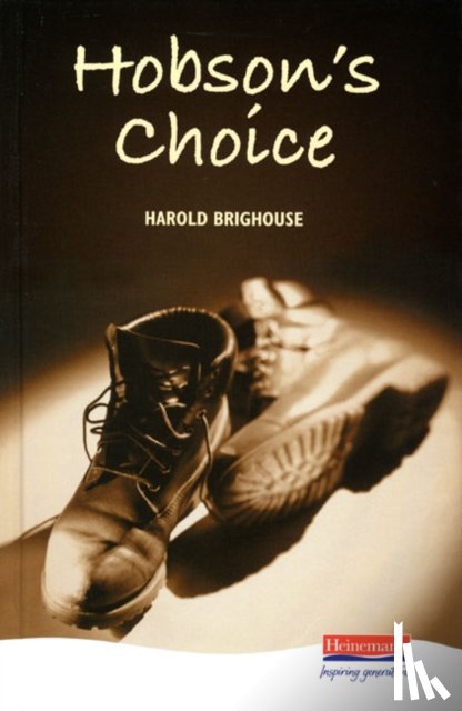 Brighouse, Harold - Hobson's Choice