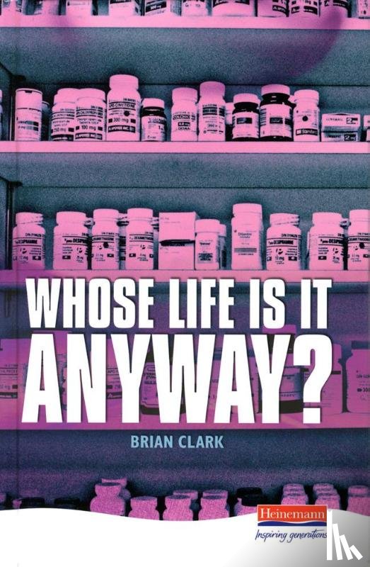 Clark, Brian - Whose Life is it Anyway?