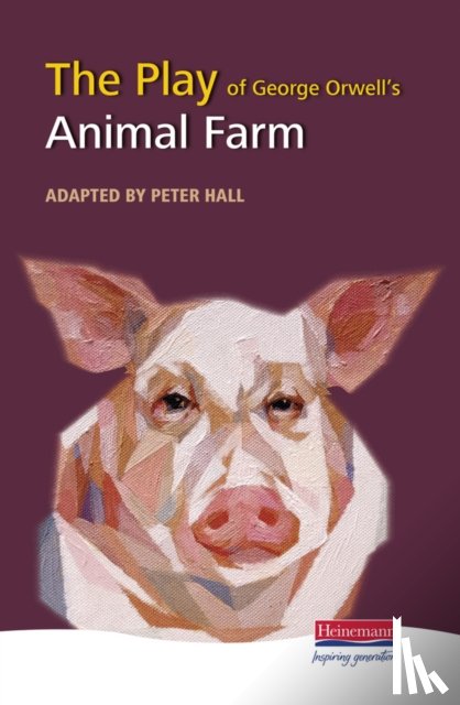 Hall, Peter - The Play of Animal Farm