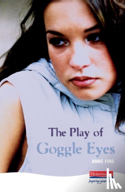 Fine, Anne - The Play Of Goggle Eyes