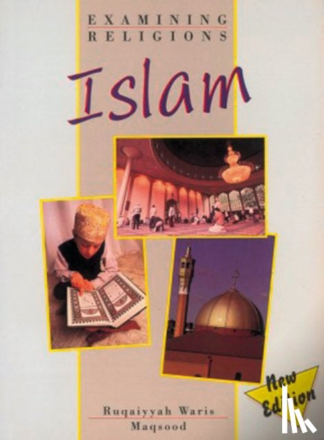 Maqsood, Ruqaiyyah Waris - Examining Religions: Islam Core Student Book
