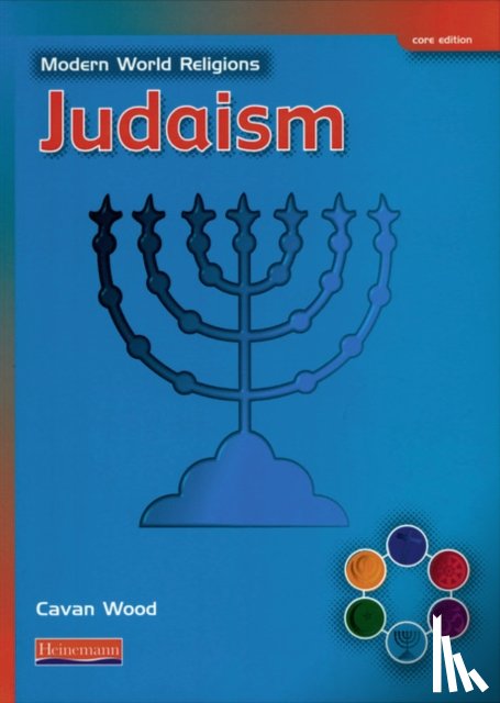 Wood, Cavan - Modern World Religions: Judaism Pupil Book Core