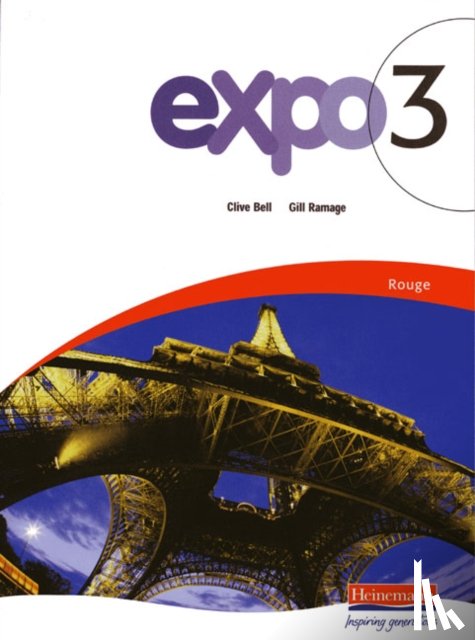 Bell, Clive, Ramage, Gill - Expo 3 Rouge Pupil Book