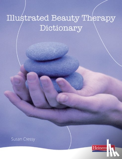 Cressy, Susan - Illustrated Beauty Therapy Dictionary