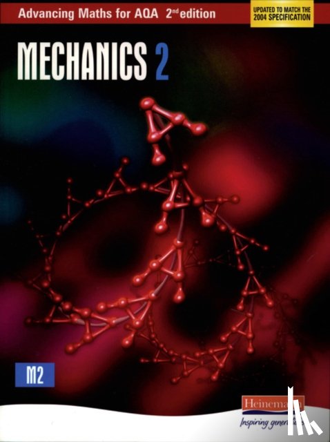 Graham, Ted - Advancing Maths for AQA: Mechanics 2