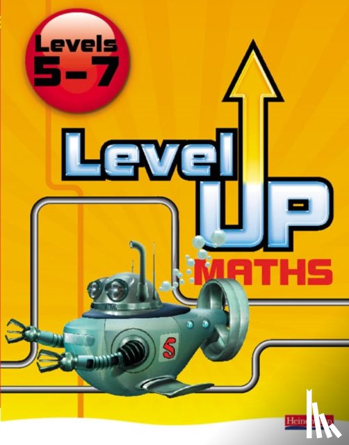 Pledger, Keith - Level Up Maths: Pupil Book (Level 5-7)