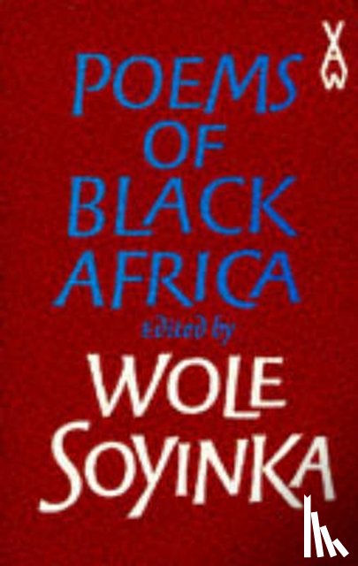 Soyinka, Wole - Poems of Black Africa