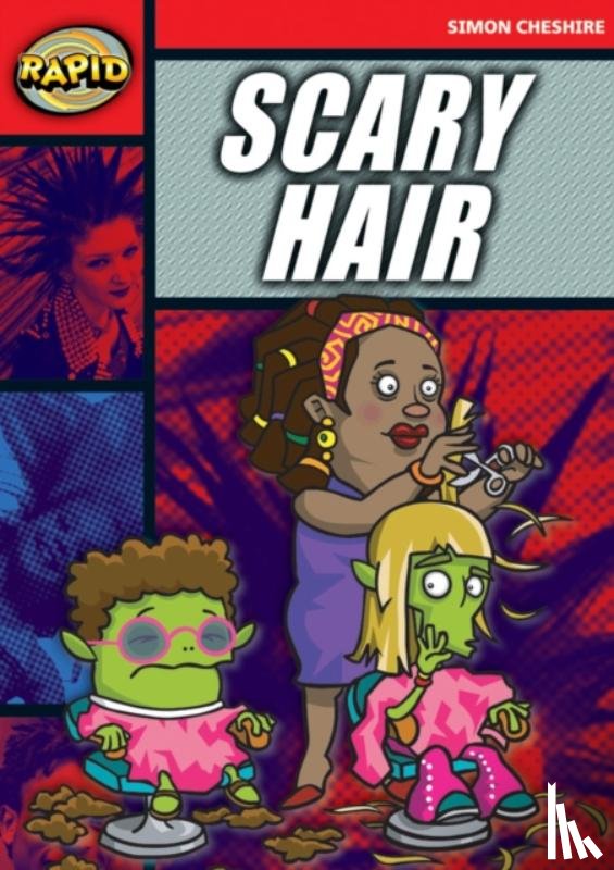 Cheshire, Simon - Rapid Reading: Scary Hair (Stage 5, Level 5A)