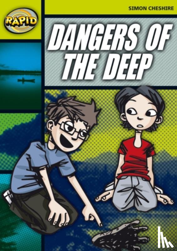 Cheshire, Simon - Rapid Reading: Dangers of the Deep (Stage 6, Level 6A)