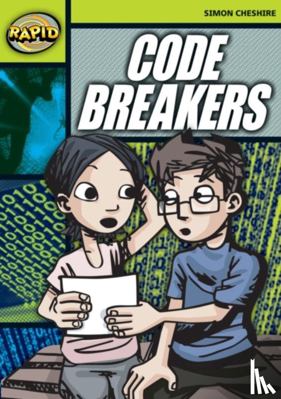 Cheshire, Simon - Rapid Reading: Code Breakers (Stage 6 Level 6A)