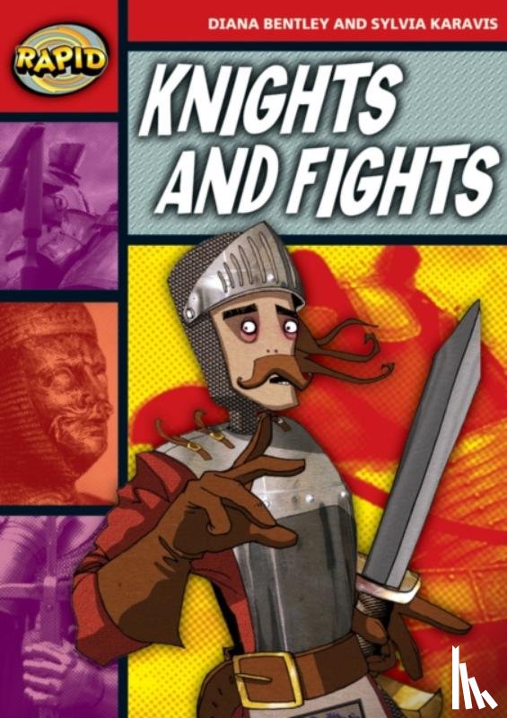 Bentley, Diana, Karavis, Sylvia - Rapid Reading: Knights and Fights (Stage 2, Level 2B)