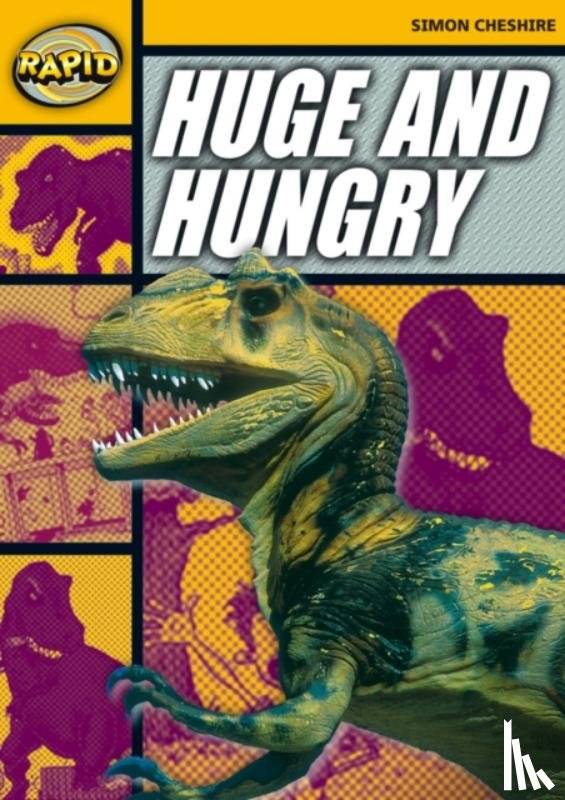 Cheshire, Simon - Rapid Reading: Huge and Hungry (Stage 4, Level 4A)