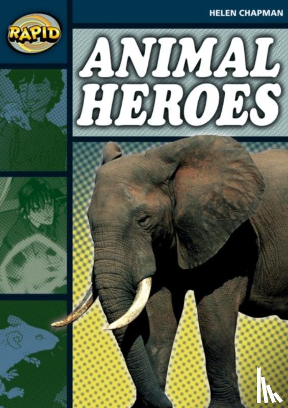Chapman, Helen - Rapid Reading: Animal Heroes (Stage 6 Level 6B)