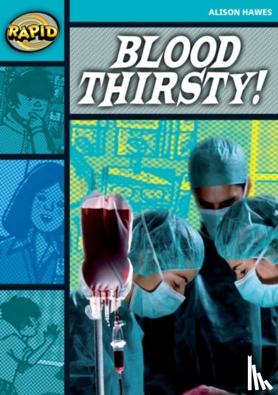 Hawes, Alison - Rapid Reading: Blood Thirsty (Stage 3, Level 3B)