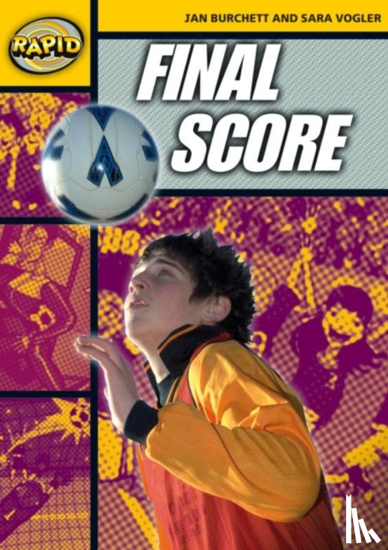 Burchett, Jan, Vogler, Sara - Rapid Reading: Final Score (Stage 4 Level 4A)