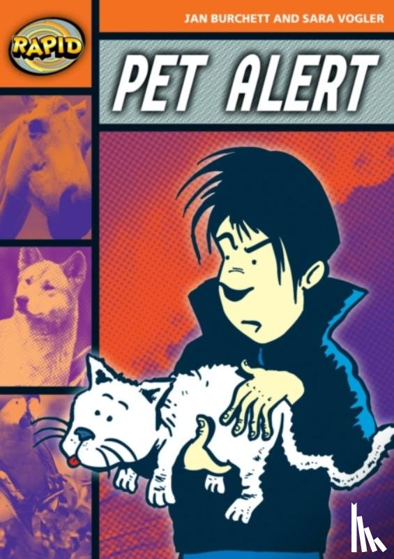 Burchett, Jan, Vogler, Sara - Rapid Reading: Pet Alert (Stage 4, Level 4B)