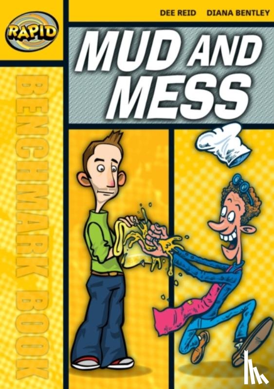 Reid, Dee, Bentley, Diana - Rapid Reading: Mud and Mess (Starter Level 2B)