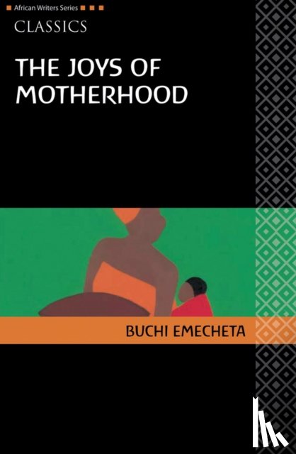 Emecheta, Buchi - AWS Classics The Joys of Motherhood