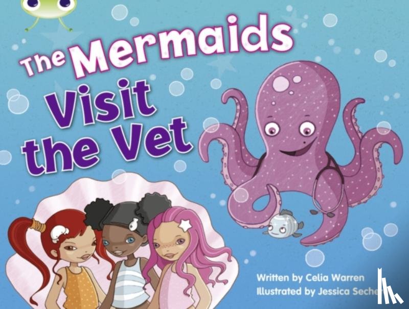 Warren, Celia - Bug Club Guided Fiction Year 1 Blue B The Mermaids Visit the Vet