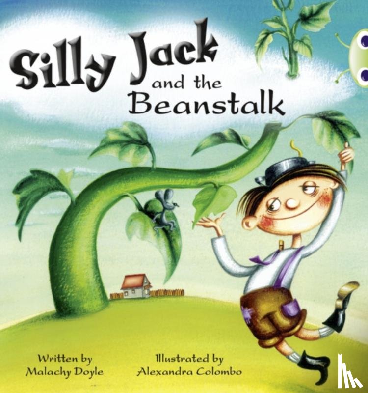 Doyle, Malachy - Bug Club Guided Fiction Year 1 Green A Silly Jack and the Beanstalk